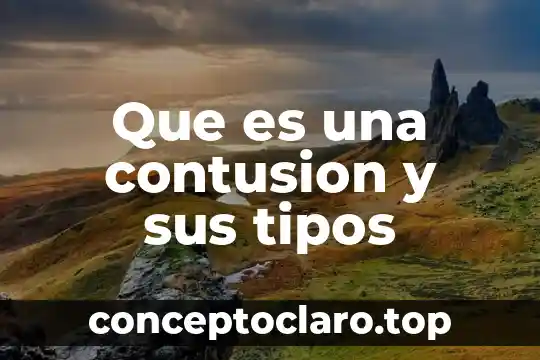 Que es una contusion y sus tipos