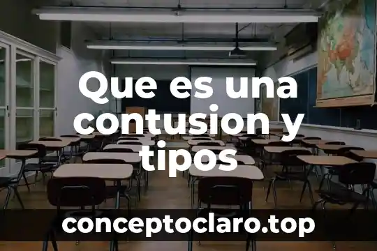 Que es una contusion y tipos