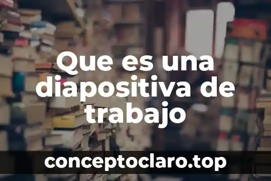Que es seguridad cosas que se utilizan en el trabajo 5 Que es una diapositiva de trabajo
