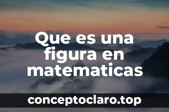 Qué es el área de una figura regular 3 Que es una figura en matematicas