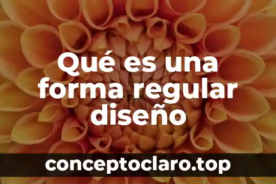 Que es la personalidad de que ser forma 5 Qué es una forma regular diseño