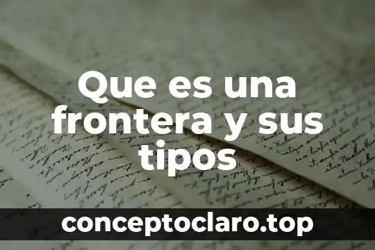 Que es una frontera y sus tipos