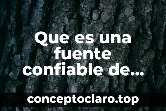 Que es color de fuente en word que es 3 Que es una fuente confiable de información para investigación
