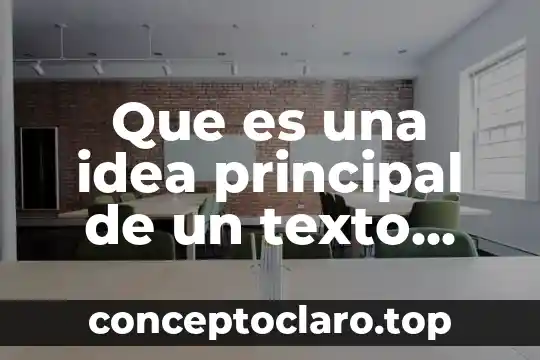 Que es una idea principal de un texto ejemplo