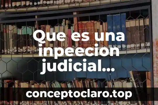 Adalat inyectada para que es 8 Que es una inpeecion judicial resumido