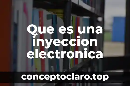 Que es una inyeccion electronica