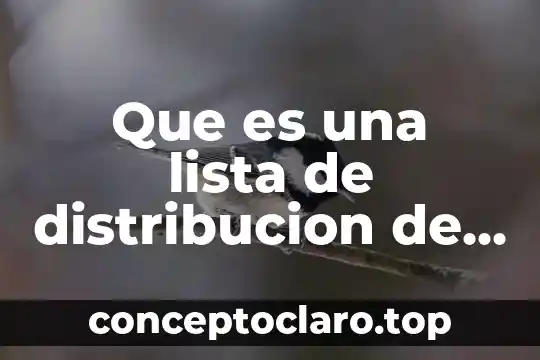 Distribución de planta que es 3 Que es una lista de distribucion de un procedimiento ejemplos