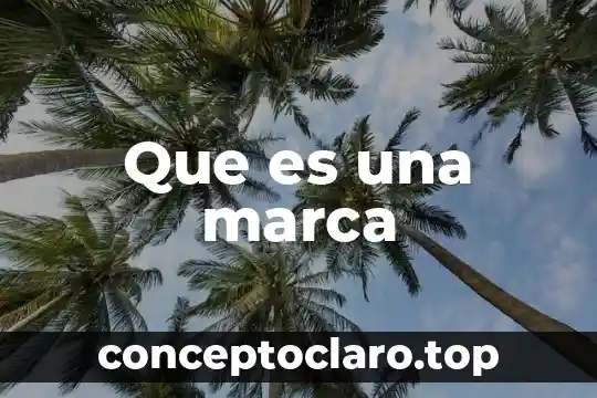 Que es una marca