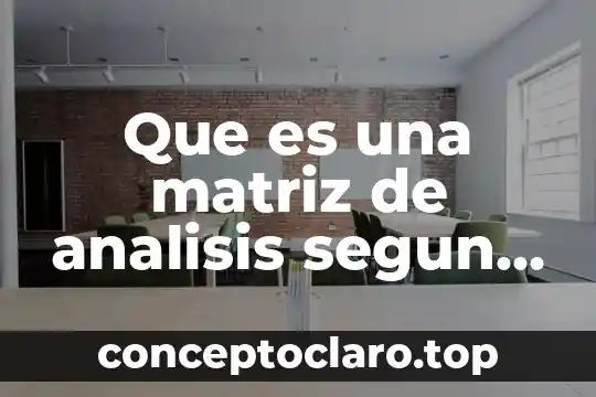 Que es una matriz de analisis segun autores