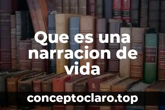 Que es la vida muerte y trascendencia 3 Que es una narracion de vida