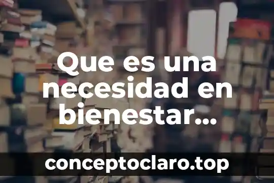 Que es el sorgo en nutricion animal 6 Que es una necesidad en bienestar animal