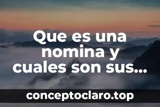 Que es el iso y cuales son sus partes clave 5 Que es una nomina y cuales son sus componentes