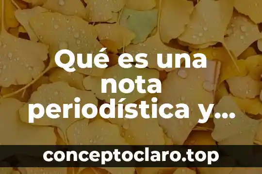 Que es una caricatura periodistica social 8 Qué es una nota periodística y sus características