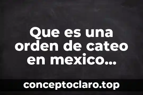 Que es la cultura del agua en mexico 8 Que es una orden de cateo en mexico cnpp