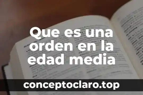 Que es una orden en la edad media