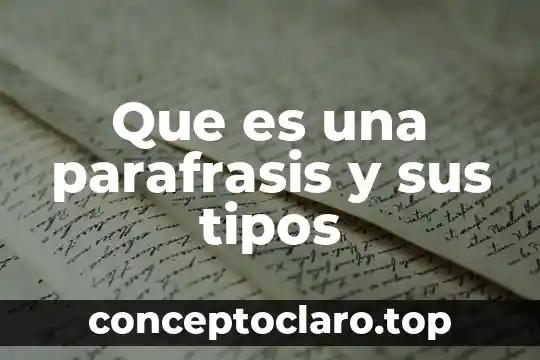 Qué es la parafrasis en psicología 8 Que es una parafrasis y sus tipos