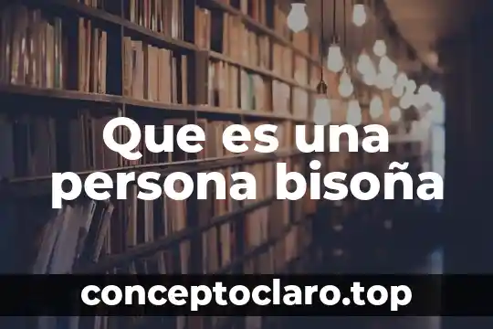 Que es una persona bisoña