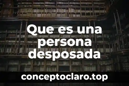 Que es una persona desposada