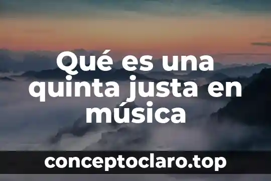 Qué es una quinta justa en música