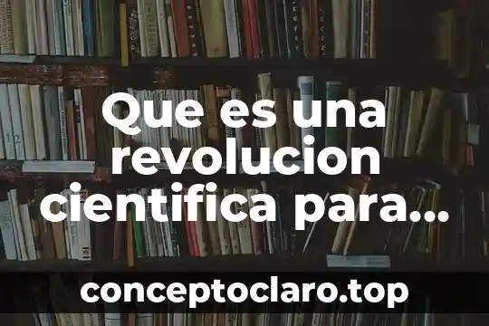 Que es una notacion cientifica resumen 3 Que es una revolucion cientifica para thomas kuhn