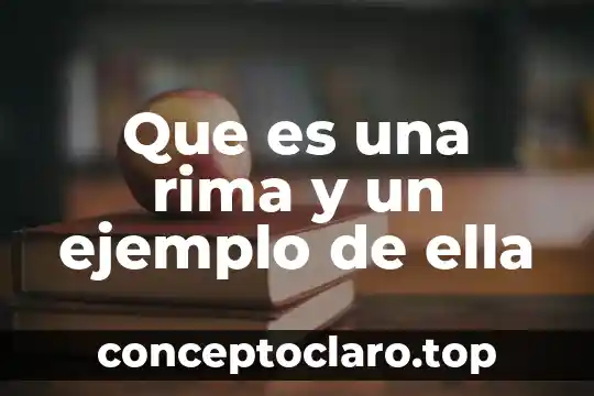 Que es una rima y un ejemplo de ella