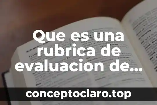 Que es una rubrica de evaluacion de preescolar segun autores