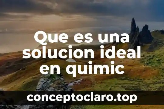 Que es inovacion para la solucion de problemas 5 Que es una solucion ideal en quimic