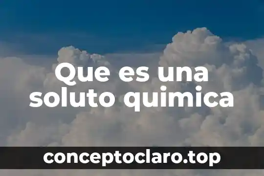 Que es zafiro en quimica 3 Que es una soluto quimica