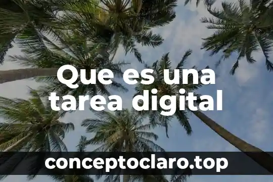 Que es una tarea digital