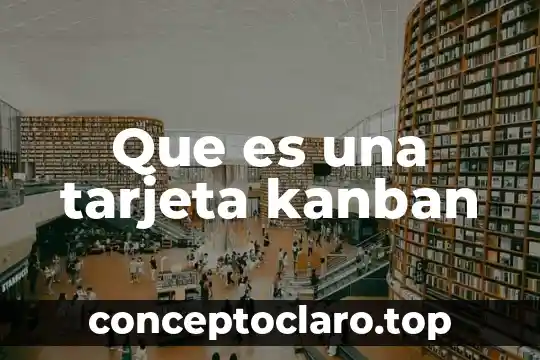 Que es alias de la tarjeta liverpool 5 Que es una tarjeta kanban