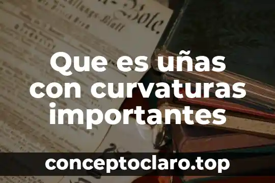 Que es aspectos importantes en la epilepsia del embarazo 4 Que es uñas con curvaturas importantes