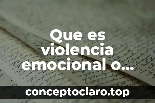 Que es violencia emocional o psicologica