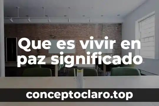 Qué es DIF significado 4 Que es vivir en paz significado