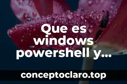 Windows iot que es 4 Que es windows powershell y para que sirve
