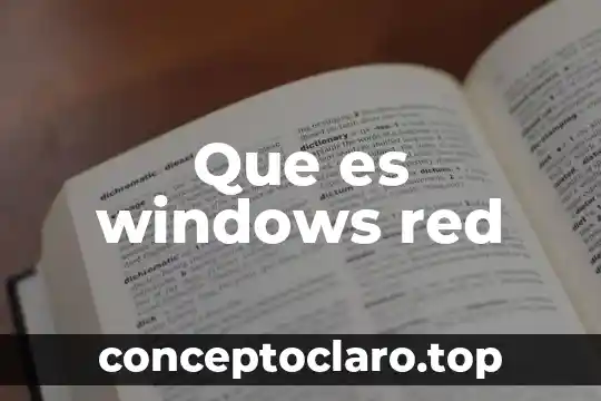 Que es windows red