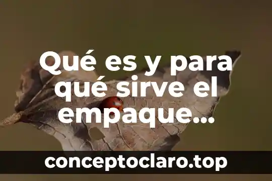 Que es el narcicismo primario 6 Qué es y para qué sirve el empaque primario