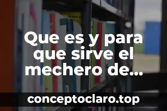 Podofilina qué es y para qué sirve 5 Que es y para que sirve el mechero de bunsen