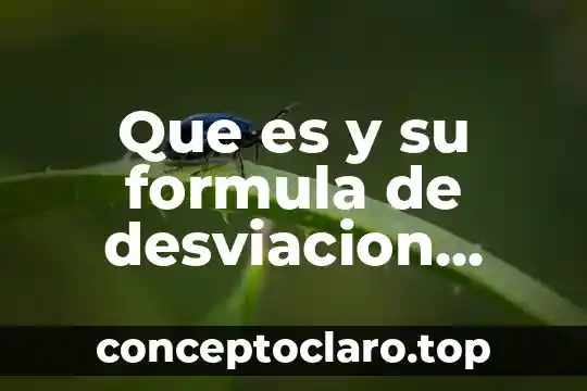 Qué es la media afiliación 4 Que es y su formula de desviacion media