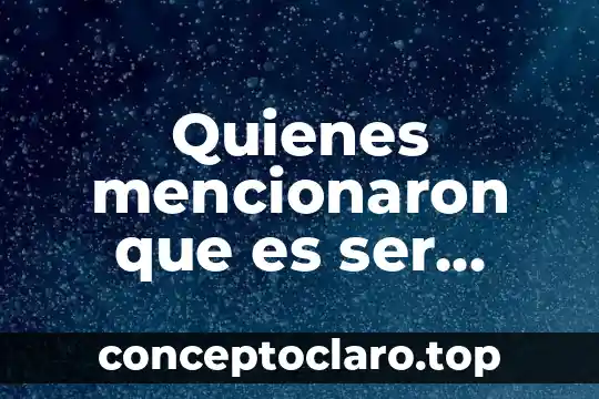 Quienes mencionaron que es ser social