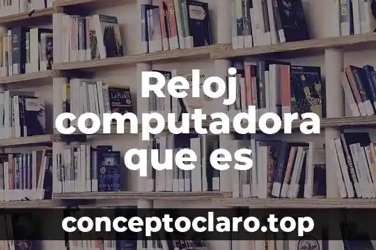Qué es un reloj con movimiento japonés 5 Reloj computadora que es