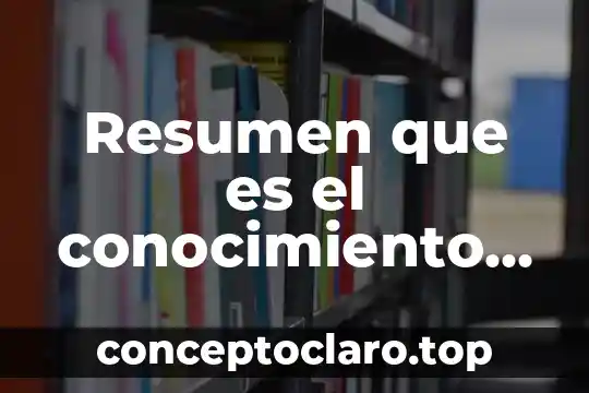 Que es la tiplogia nombre cientifico 4 Resumen que es el conocimiento cientifico