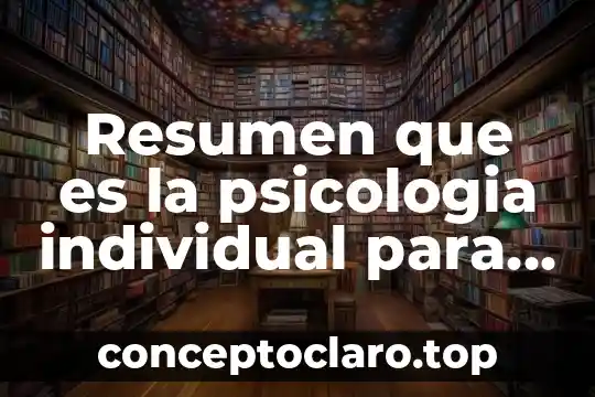 Resumen que es la psicologia individual para freud