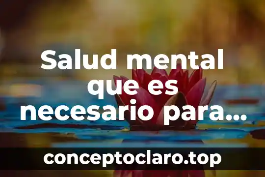 Salud mental que es necesario para tener estabilidad laboral