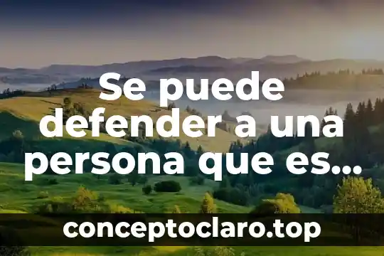 Que es persona homofobica 6 Se puede defender a una persona que es asaltada