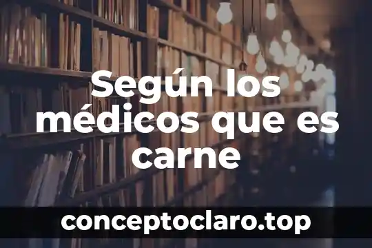 Qué es un deducible en gastos médicos 3 Según los médicos que es carne