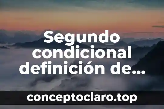 Qué es la temperatura definición para niños de segundo grado 4 Segundo condicional definición de que es en ingles