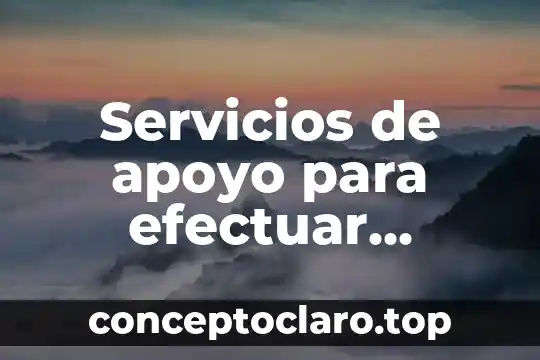 Servicios de apoyo para efectuar trámites legales que es