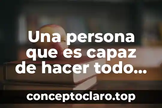 Una persona que es capaz de hacer todo por dinero