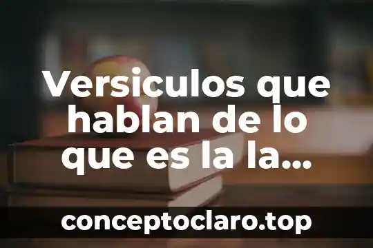 Versiculos que hablan de lo que es la la vida