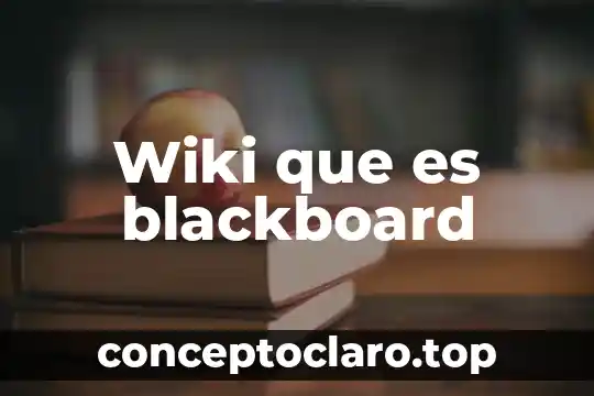 Wiki que es blackboard